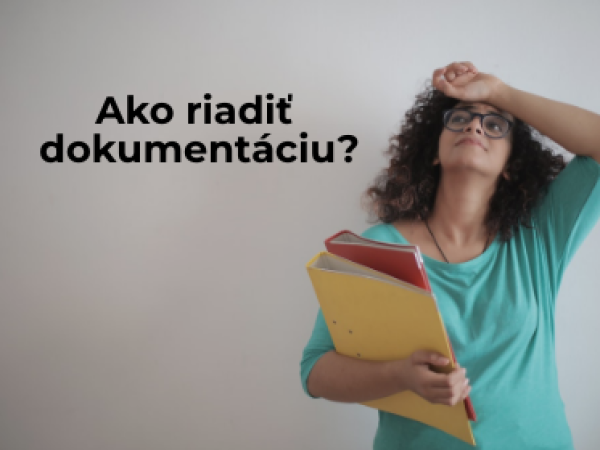 Kľúčové body pre efektívne riadenie dokumentácie podľa ISO 9001