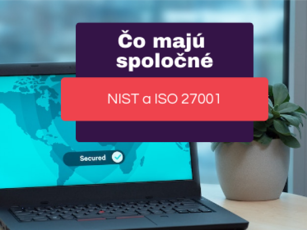 Čo je to NIST a ako súvisí s ISO/IEC 27001