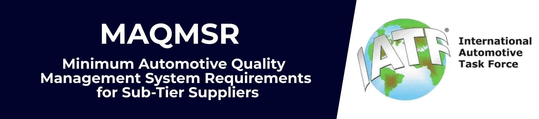 MAQMSR - Minimum Automotive Quality Management System Requirements for Sub-Tier Suppliers