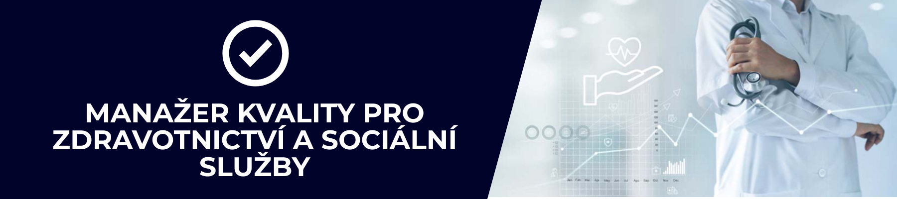 Manažer kvality pro zdravotnictví a sociální služby
