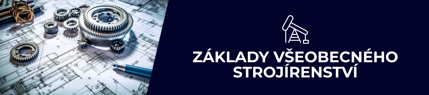 Základy všeobecného strojírenství
