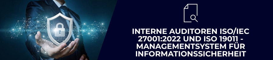 Interne Auditoren ISO/IEC 27001:2022 a ISO 19011