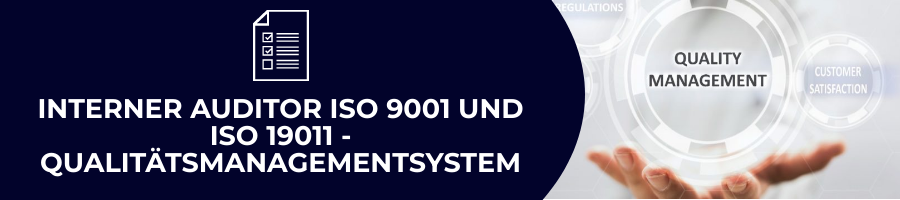 Interner Auditor ISO 9001 und ISO 19011 - Qualitätsmanagementsystem
