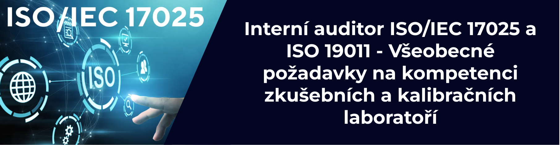 Interní auditor ISO/IEC 17025 a ISO 19011
