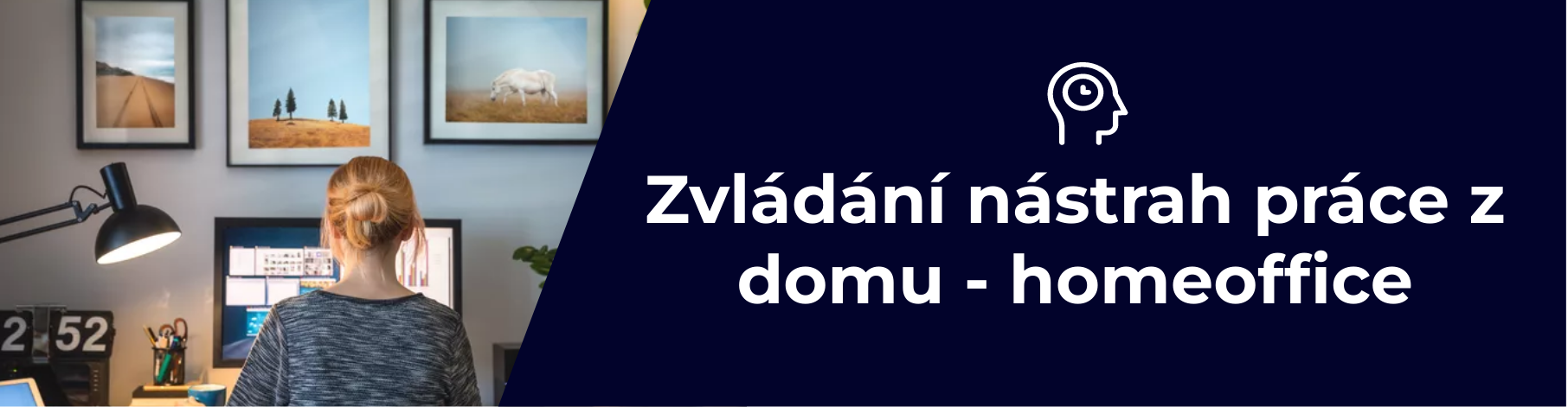 Zvládání nástrah práce z domu - homeoffice